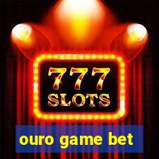 ouro game bet